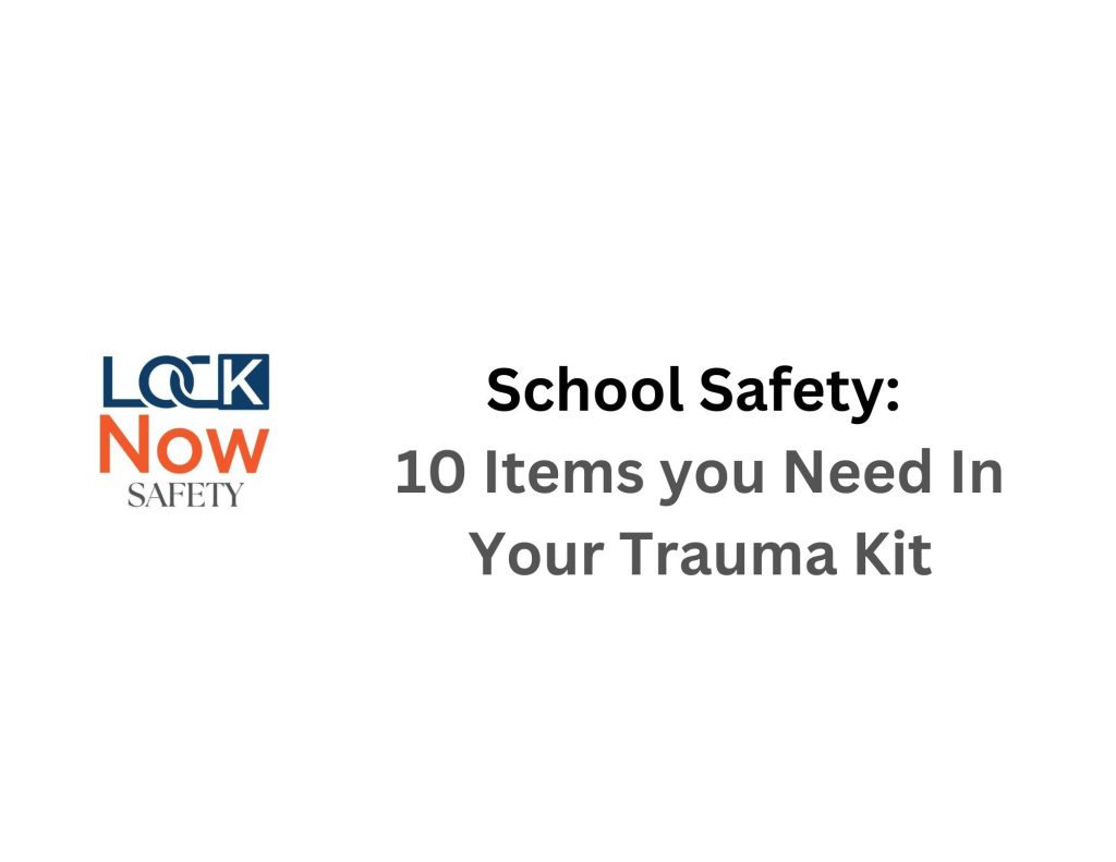 School Safety Trauma Kit